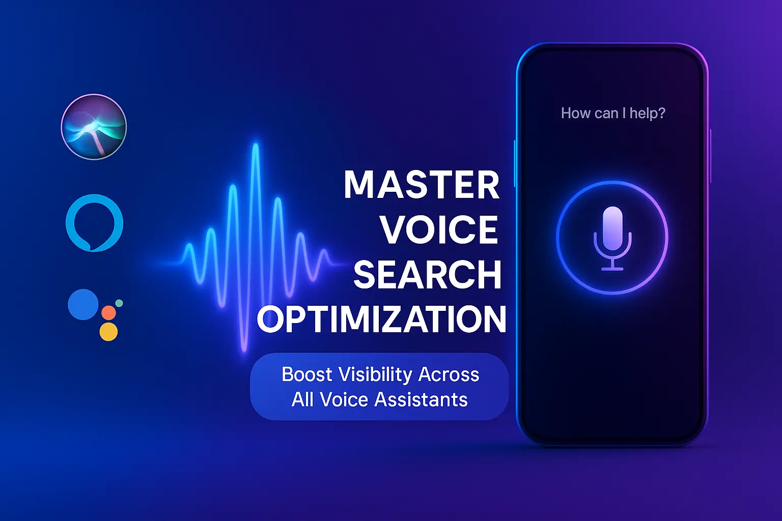 Futuristic voice search optimization graphic featuring glowing soundwave, smartphone with mic icon, and Siri, Alexa, and Google Assistant icons on a blue-violet gradient background.