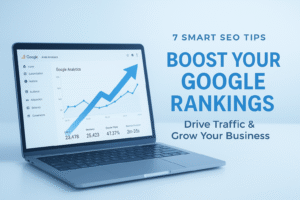 Boost Your Google Rankings with 7 Smart SEO Tips
